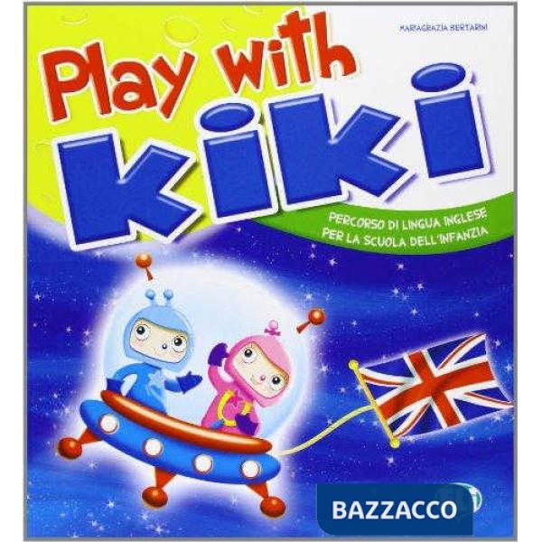 PLAN WITH KIKI. PER LA SCUOLA MATERNA