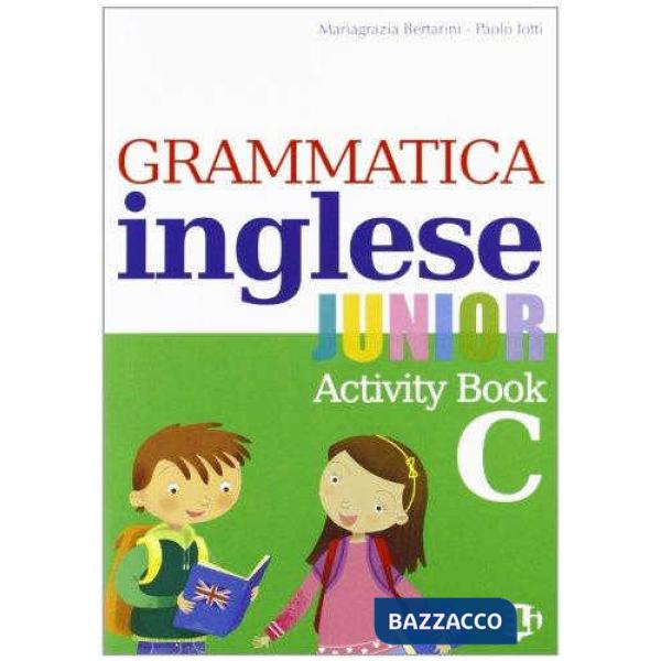 GRAMMATICA INGLESE JUNIOR C