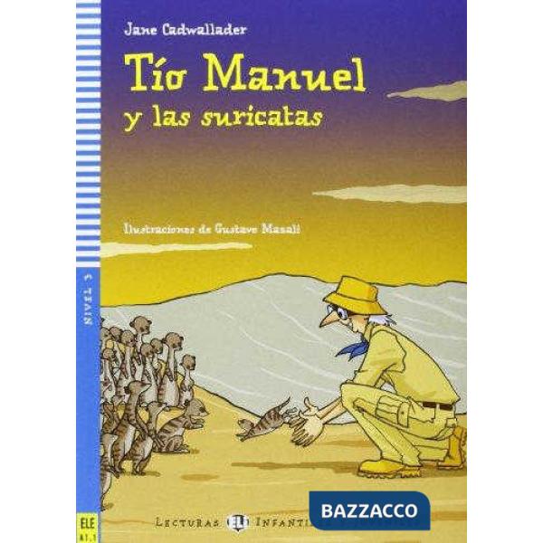 TIO MANUEL Y LAS SURICATES. CON CD AUDIO