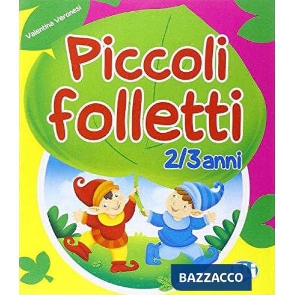 PICCOLI FOLLETTI 2-3 ANNI