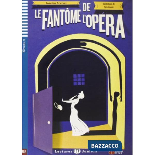 LE FANTOME DE L'OPERA