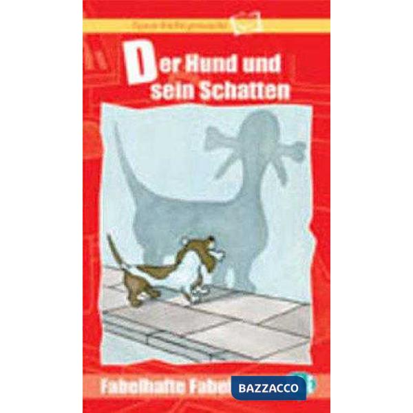 DER HUND UND SEIN SCHATTEN