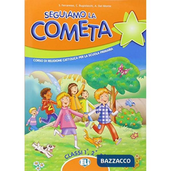 SEGUIAMO LA COMETA. PER LA 1, 2 E 3 CLASSE ELEMENTARE