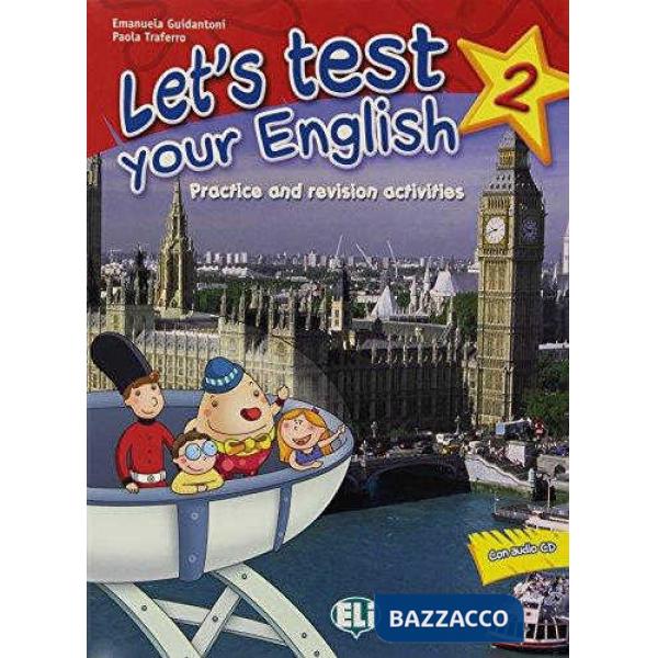 LET'S TEST YOUR ENGLISH. CON CD AUDIO. PER LA SCUOLA ELEMENTARE