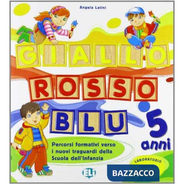 GIALLO, ROSSO, BLU + Q.LAB. 5 ANNI