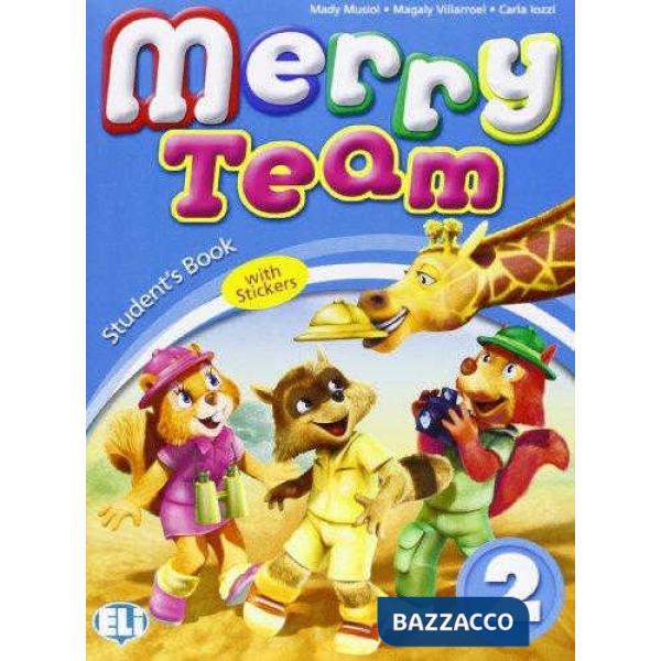 MERRY TEAM. STUDENT'S BOOK-ACTIVITY BOOK. PER LA 2 CLASSE ELEMENTARE