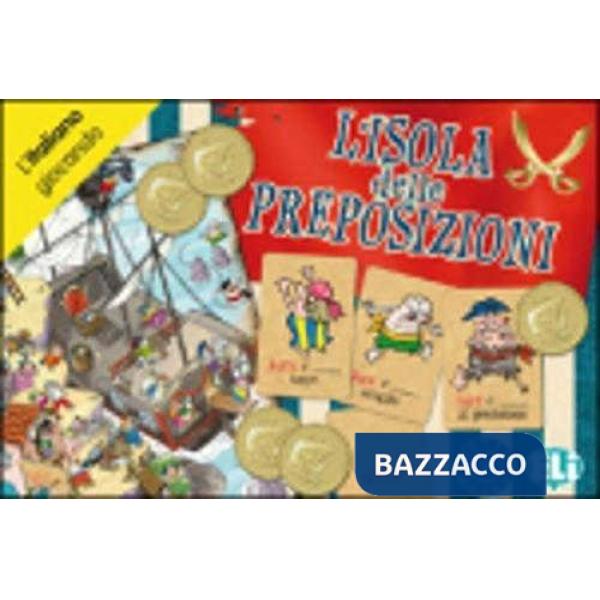 ISOLA DELLE PREPOSIZIONI. PER LA SCUOLA MEDIA (L')