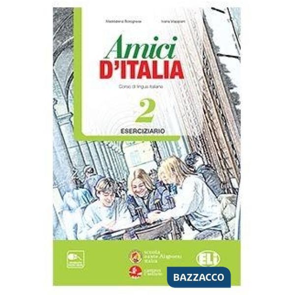 AMICI D'ITALIA. ESERCIZIARIO. CON ESPANSIONE ONLINE. CON CD AUDIO. PER LA SCUOLA MEDIA