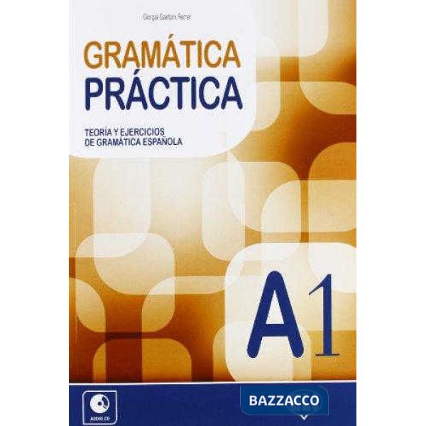 GRAMATICA PRACTICA A1 VOL + CD