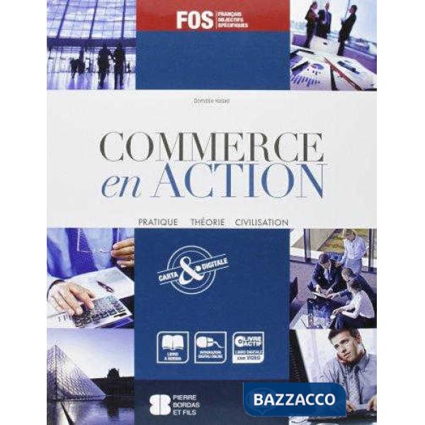 COMMERCE EN ACTION + LIVRE ACTIF
