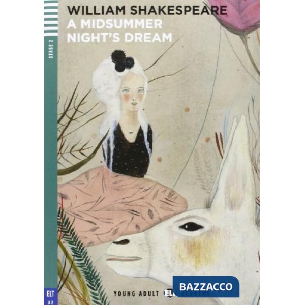 MIDSUMMER NIGHT'S DREAM. CON CD AUDIO. CON ESPANSIONE ONLINE (A)