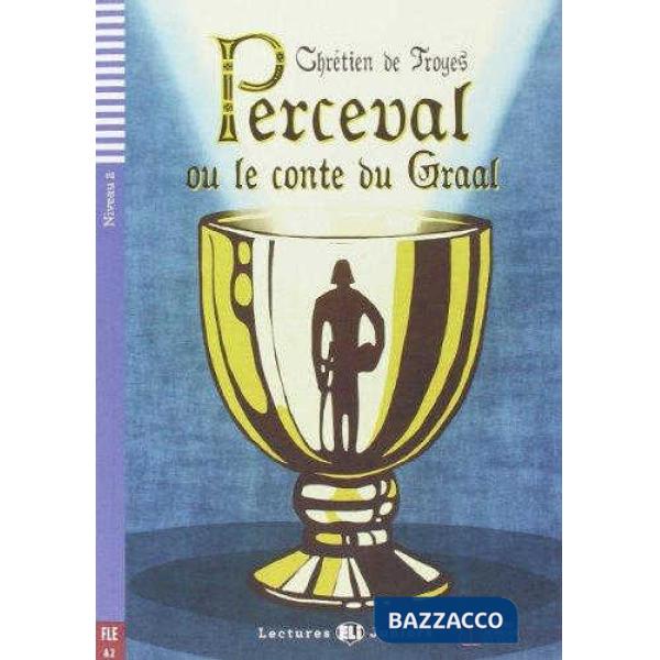PERCEVAL OU LE CONTE DU GRAAL