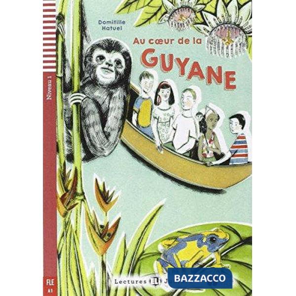 AU COEUR DE LA GUYANE