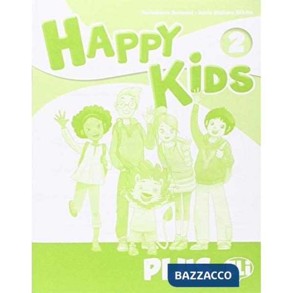 HAPPY KIDS PLUS 2. PER LA SCUOLA ELEMENTARE