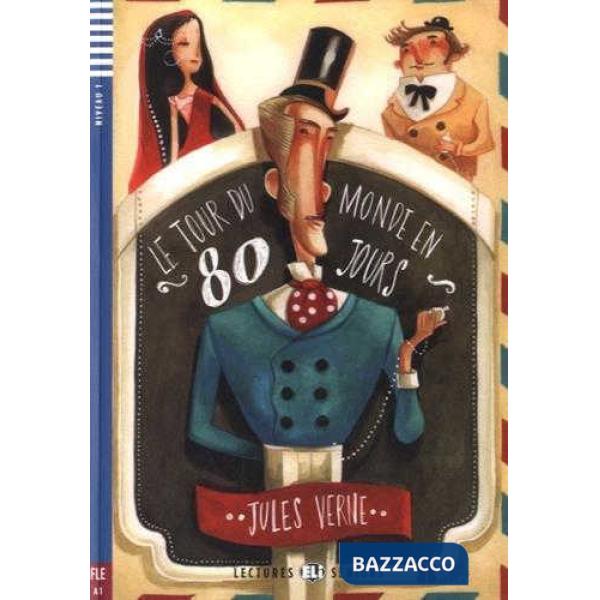 LE TOUR DU MONDE EN 80 JOURS