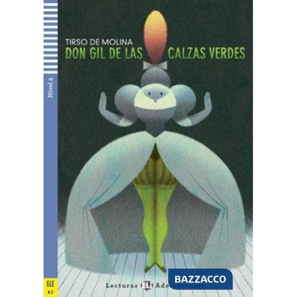 DON GIL DE LAS CALZAS VERDES. CON ESPANSIONE ONLINE