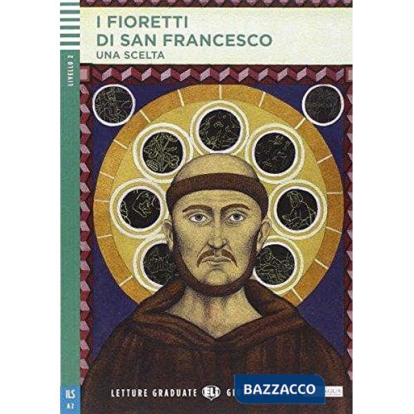 I FIORETTI DI SAN FRANCESCO
