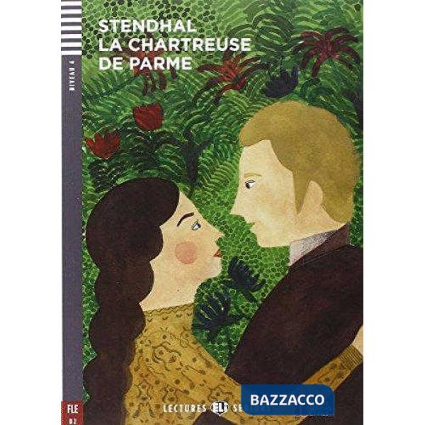 CHARTREUSE DE PARME. CON ESPANSIONE ONLINE (LA)