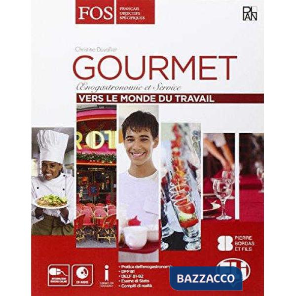 GOURMET VERS LE MONDE DU TRAVAIL + CD