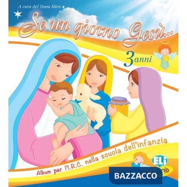 SE UN GIORNO GESU' 3 ANNI