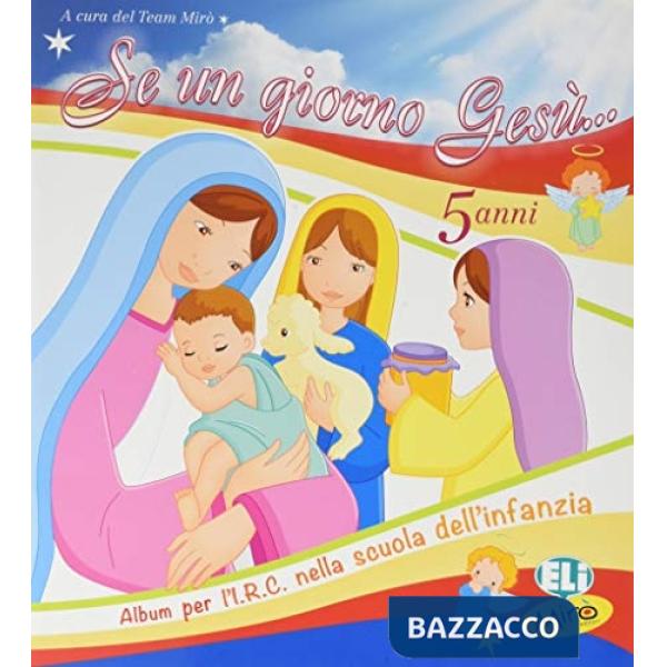 SE UN GIORNO GESU' 5 ANNI