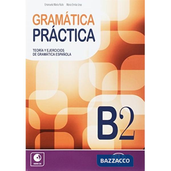 GRAMATICA PRACTICA B2 VOL + CD