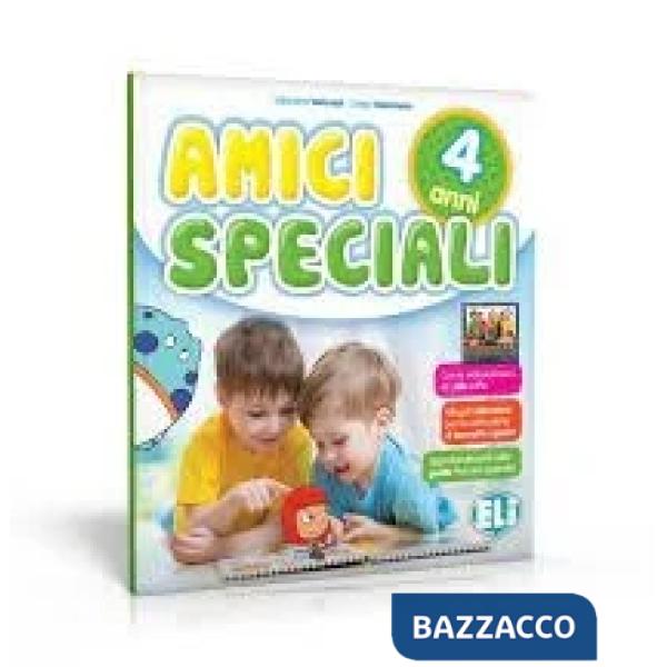 AMICI SPECIALI + ALLEGATO 4 ANNI