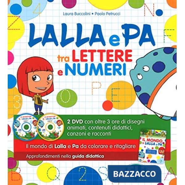 LALLA E PA TRA LETTERE E NUMERI. PER LA SCUOLA MATERNA. EDIZ. A COLORI. CON ALLEGATO LABORATORIALE. CON 2