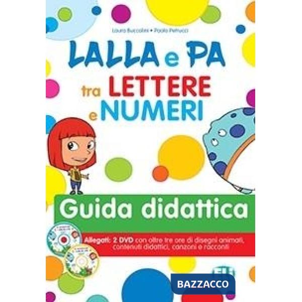 LETTERE E NUMERI CON LALLA E PA GUIDA + DV