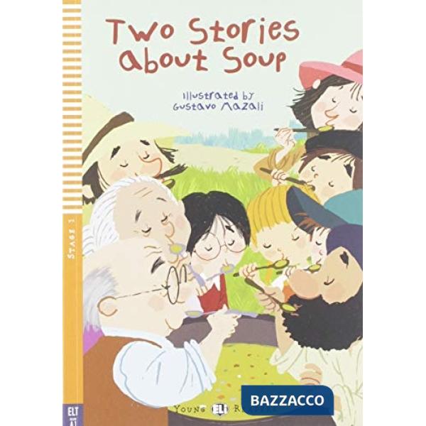 TWO STORIES ABOUT SOUP