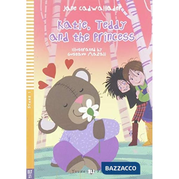 KATIE, TEDDY AND THE PRINCESS