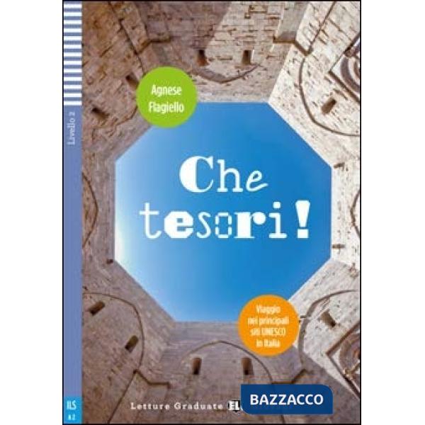CHE TESORI! SITI UNESCO IN ITALIA