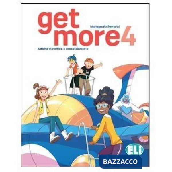 GET MORE. PER LA SCUOLA ELEMENTARE. VOL. 4