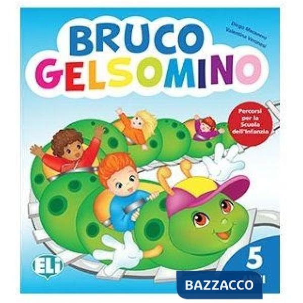 BRUCO GELSOMINO 5 ANNI + ALLEGATI