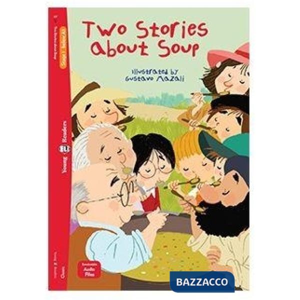 TWO STORIES ABOUT SOUP