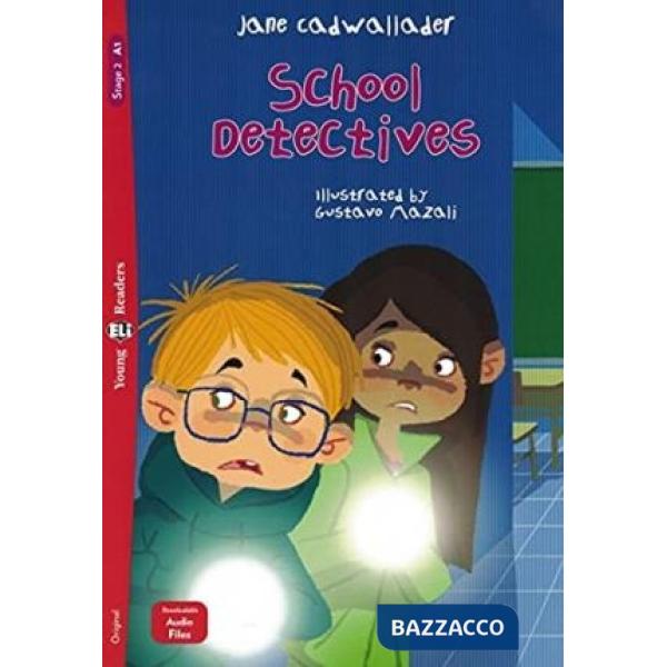 SCHOOL DETECTIVES. EDIZ. PER LA SCUOLA