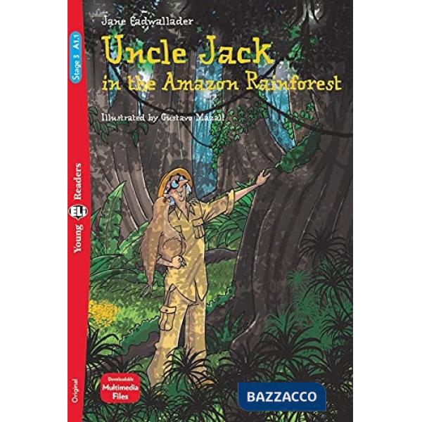 UNCLE JACK AND THE AMAZON FOREST N.E.