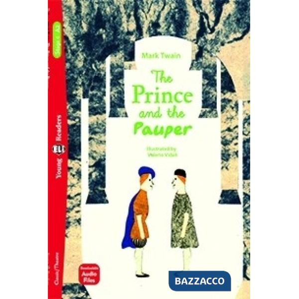 PRINCE AND THE PAUPER. EDIZ. PER LA SCUOLA (THE)