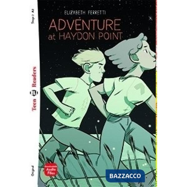 ADVENTURE AT HAYDON POINT. EDIZ. PER LA SCUOLA