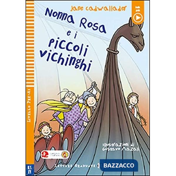 NONNA ROSA E I PICCOLI VICHINGHI