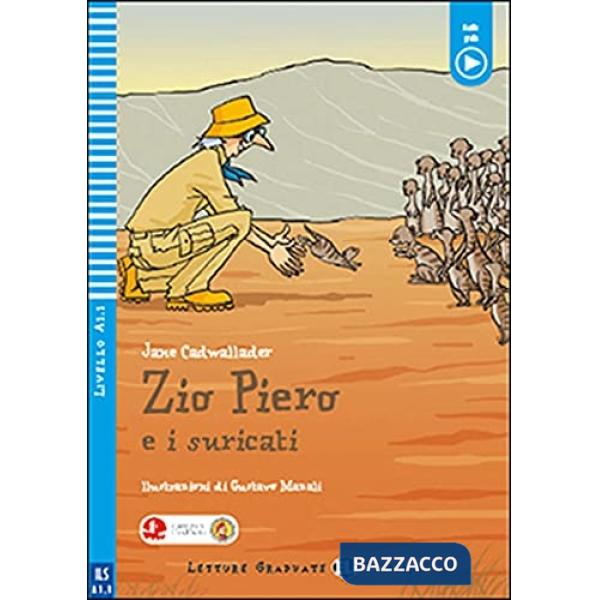 ZIO PIERO E I SURICATI