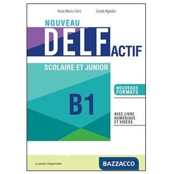 NOUVEAU DELF ACTIF B1 SCOLAIRE ET JUNIOR