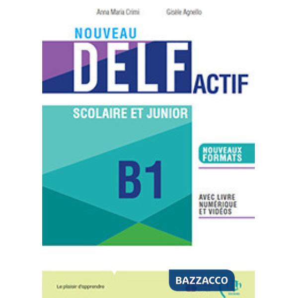 NOUVEAU DELF ACTI SCOLAIRE ET JUNIOR B2