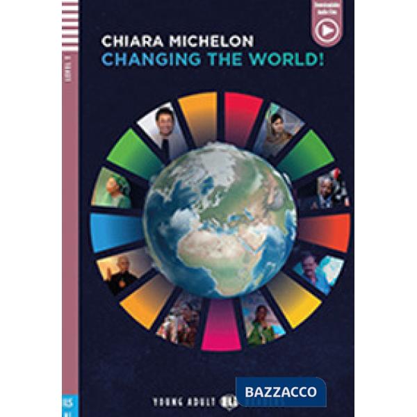 CHANGING THE WORLD