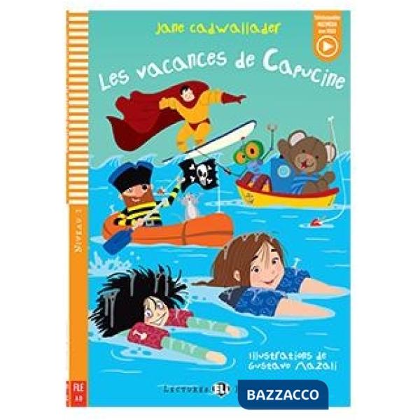 LES VACANCES DE CAPUCINE