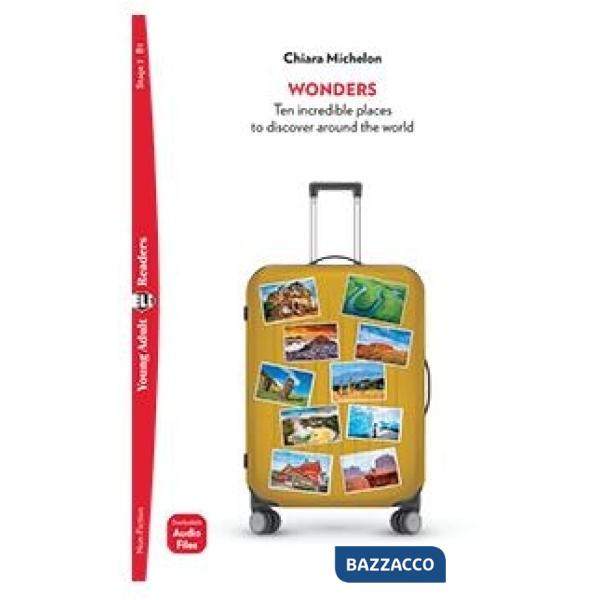 WONDERS TEN INCREDIBLE PLACE TO DISCOVER AROUND THE WORLD