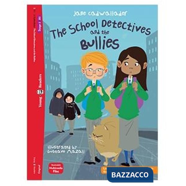 THE SCHOOL DETECTIVES AND THE BULLIES