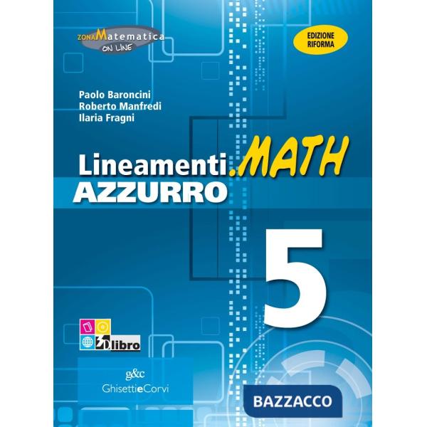 LINEAMENTI MATH AZZURRA 5 + EB