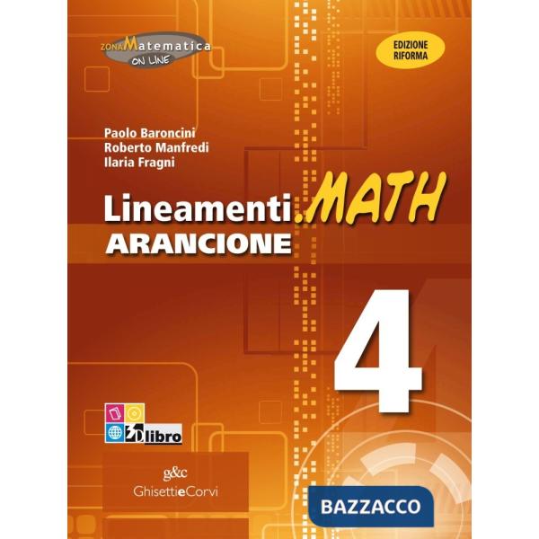 LINEAMENTI MATH ARANCIONE 4 + EB