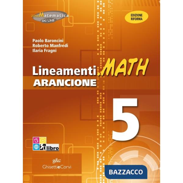 LINEAMENTI MATH ARANCIONE 5 + EB